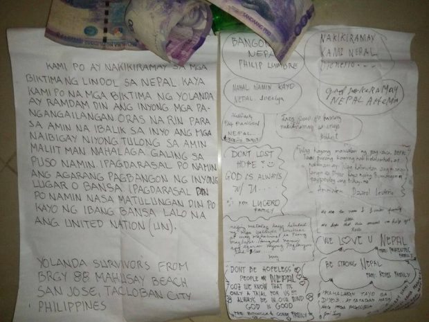 "We sympathize and condole with the victims of the earthquake of Nepal," says this letter from San Jose, Tacloban. "We victims of Yolanda feel your need. It is the hour for us to return to you the help we have received. It is a small amount, but it is from our hearts. We are praying for you and your country's rising again."